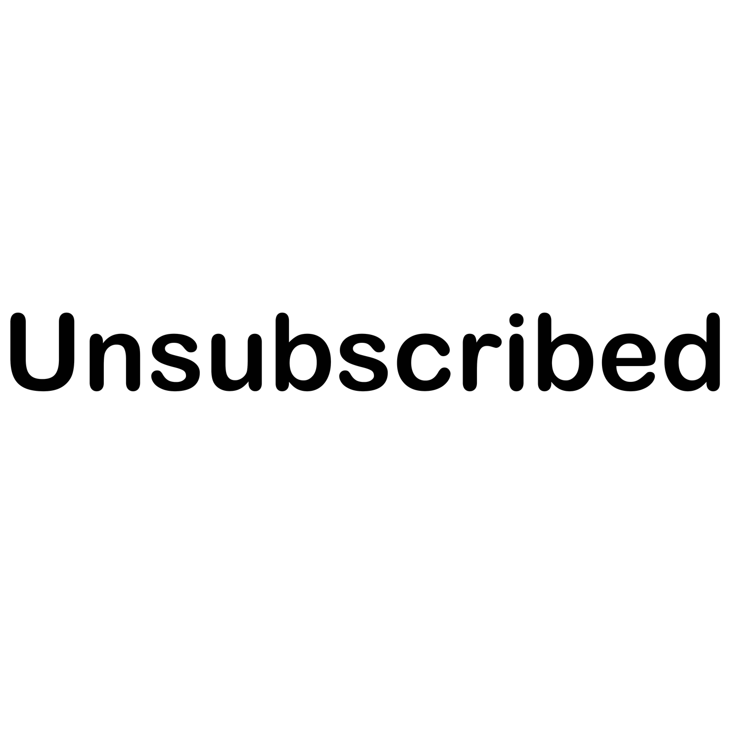 text-Unsubscribed